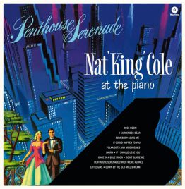 Nat King Cole - Penthouse Serenade