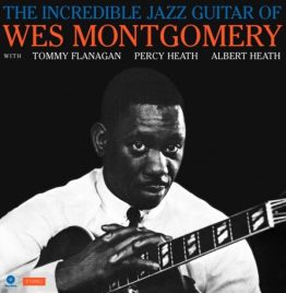 Wes Montgomery - Incredible Jazz Guitar