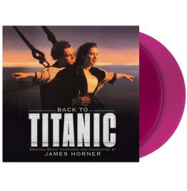 James Horner - Back To Titanic (2LP, Violet Vinyl)
