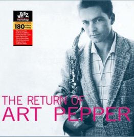 Art Pepper - Return Of Art Pepper