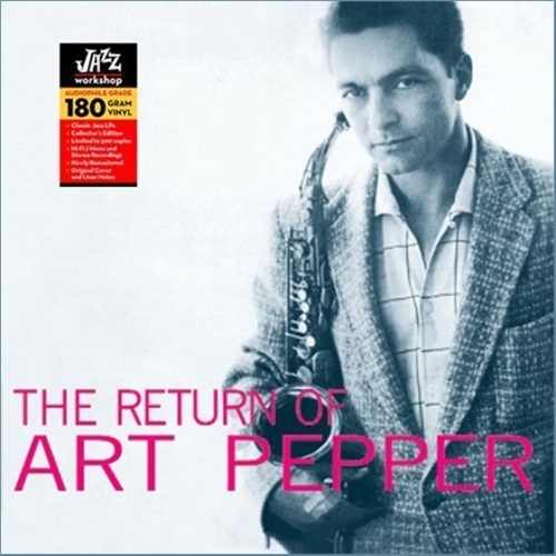 Art Pepper - Return Of Art Pepper Art Pepper - Return Of Art Pepper