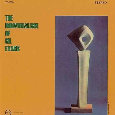 Gil Evans - Individualism Of Gil Evans (Verve Vault Series) Gil Evans - Individualism Of Gil Evans (Verve Vault Series)